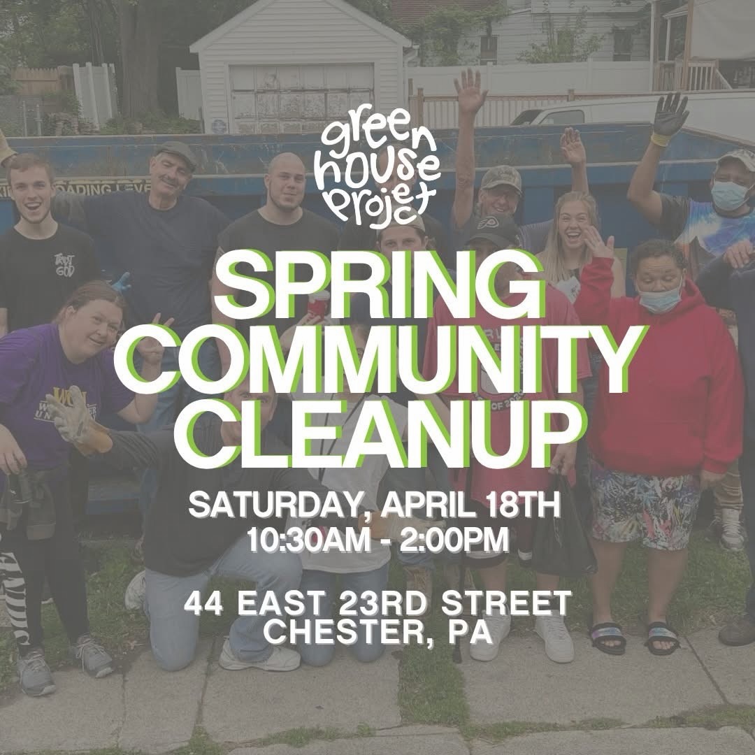 Spring Community Cleanup | City of Chester, PA